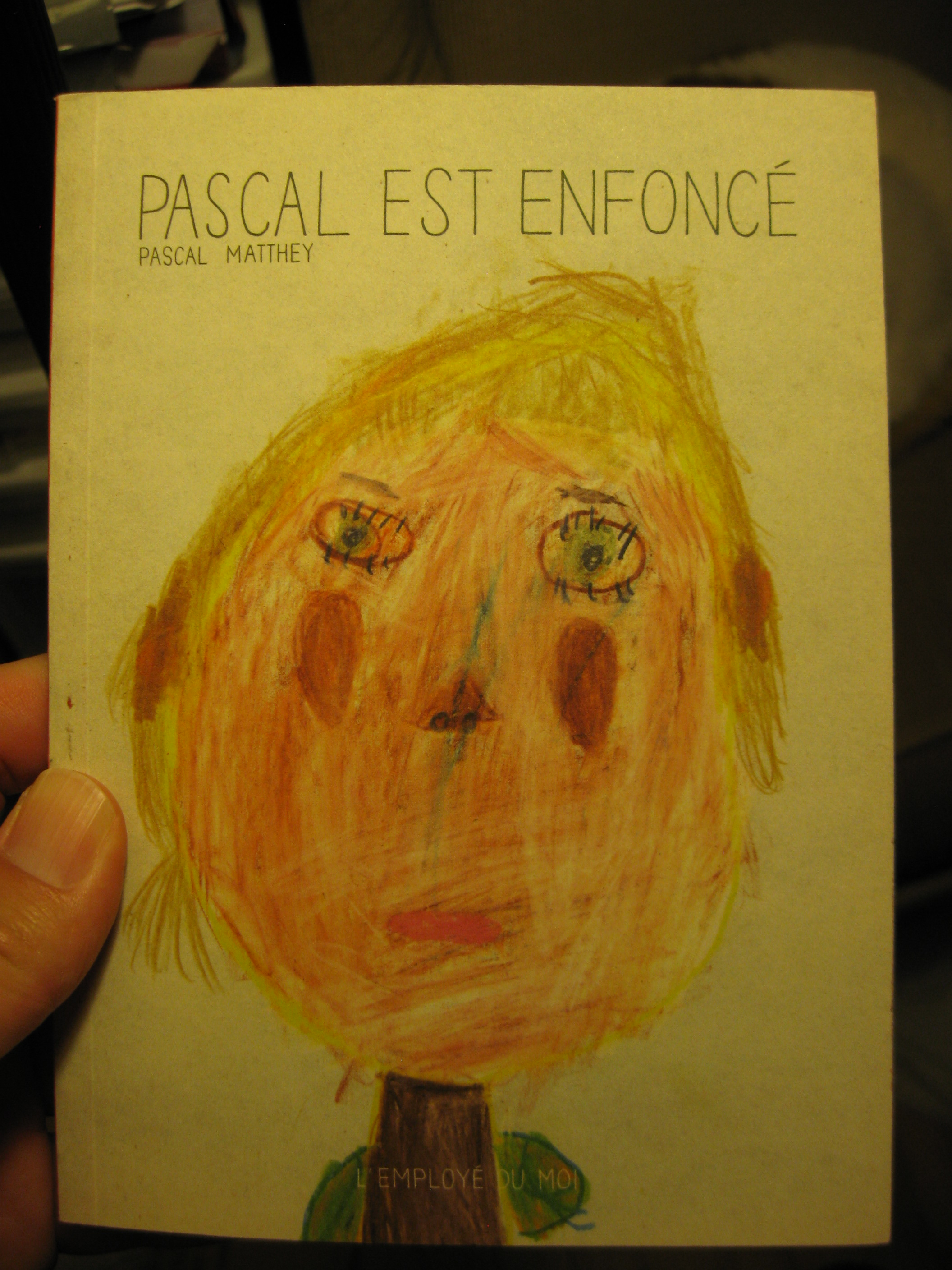 PASCAL EST ENFONCÉ by Pascal Matthey