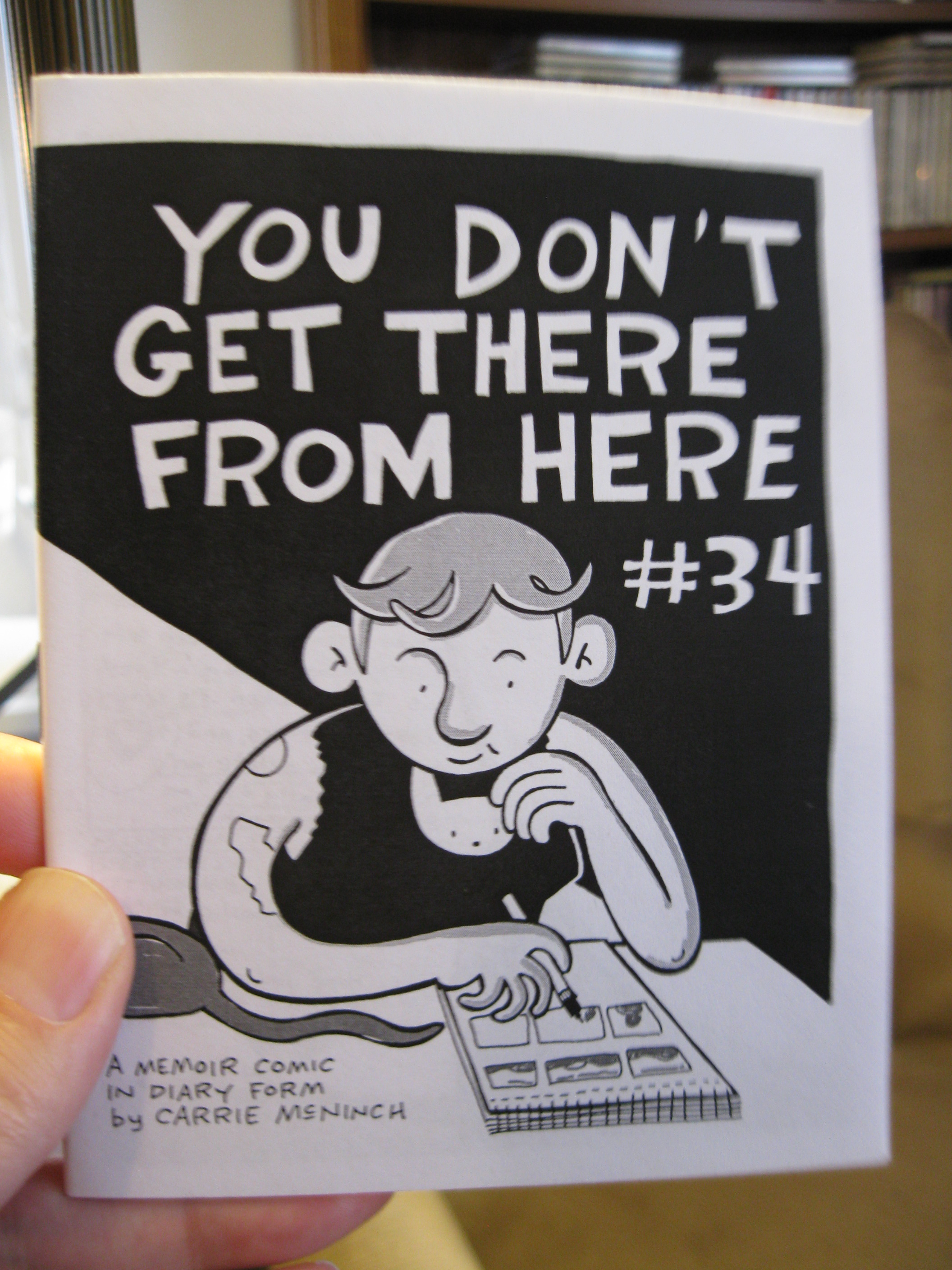 YOU DON'T GET THERE FROM HERE #34 by Carrie McNinch