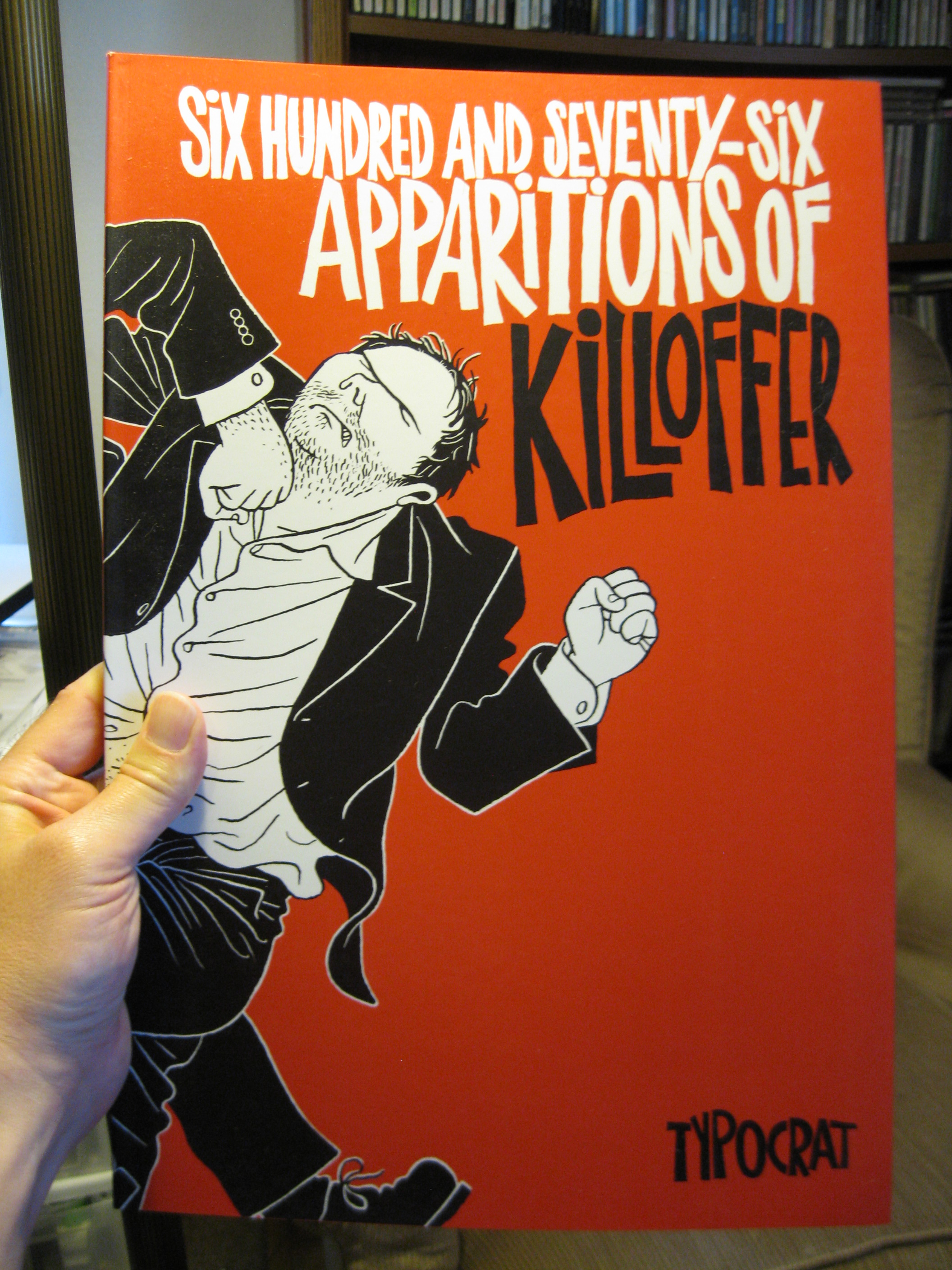 SIX HUNDRED AND SEVENTY-SIX APPARITIONS OF KILLOFFER by Patrice Killoffer