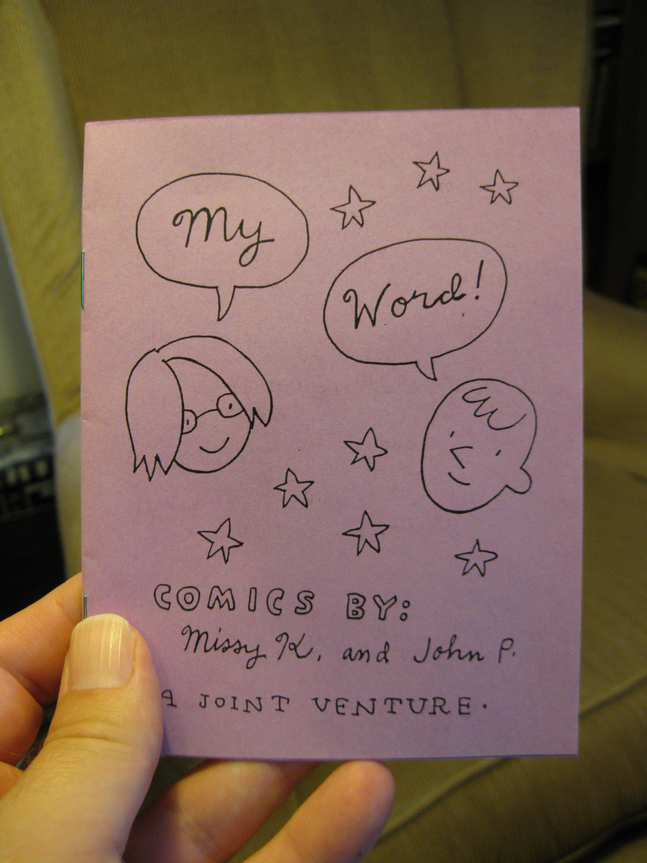 MY WORD! by Missy Kulik and John Porcellino