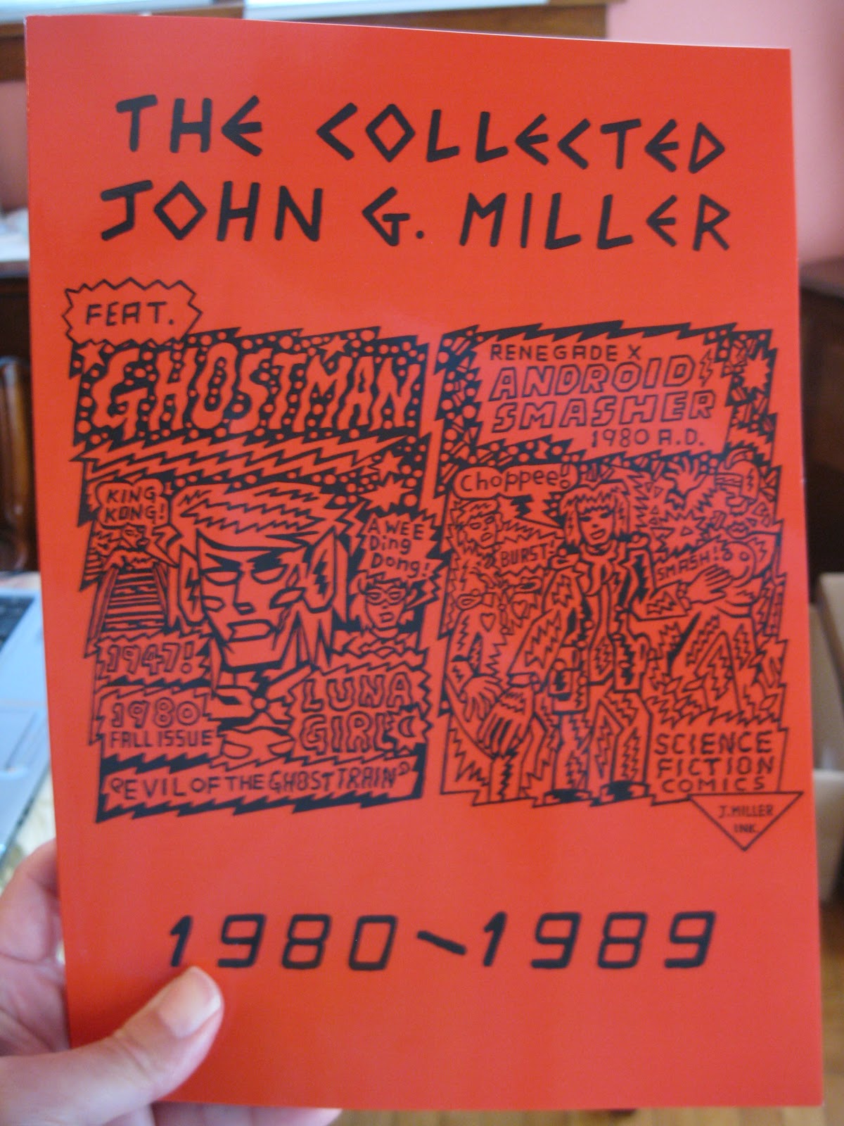 THE COLLECTED JOHN G. MILLER 1980-1989 by John Miller