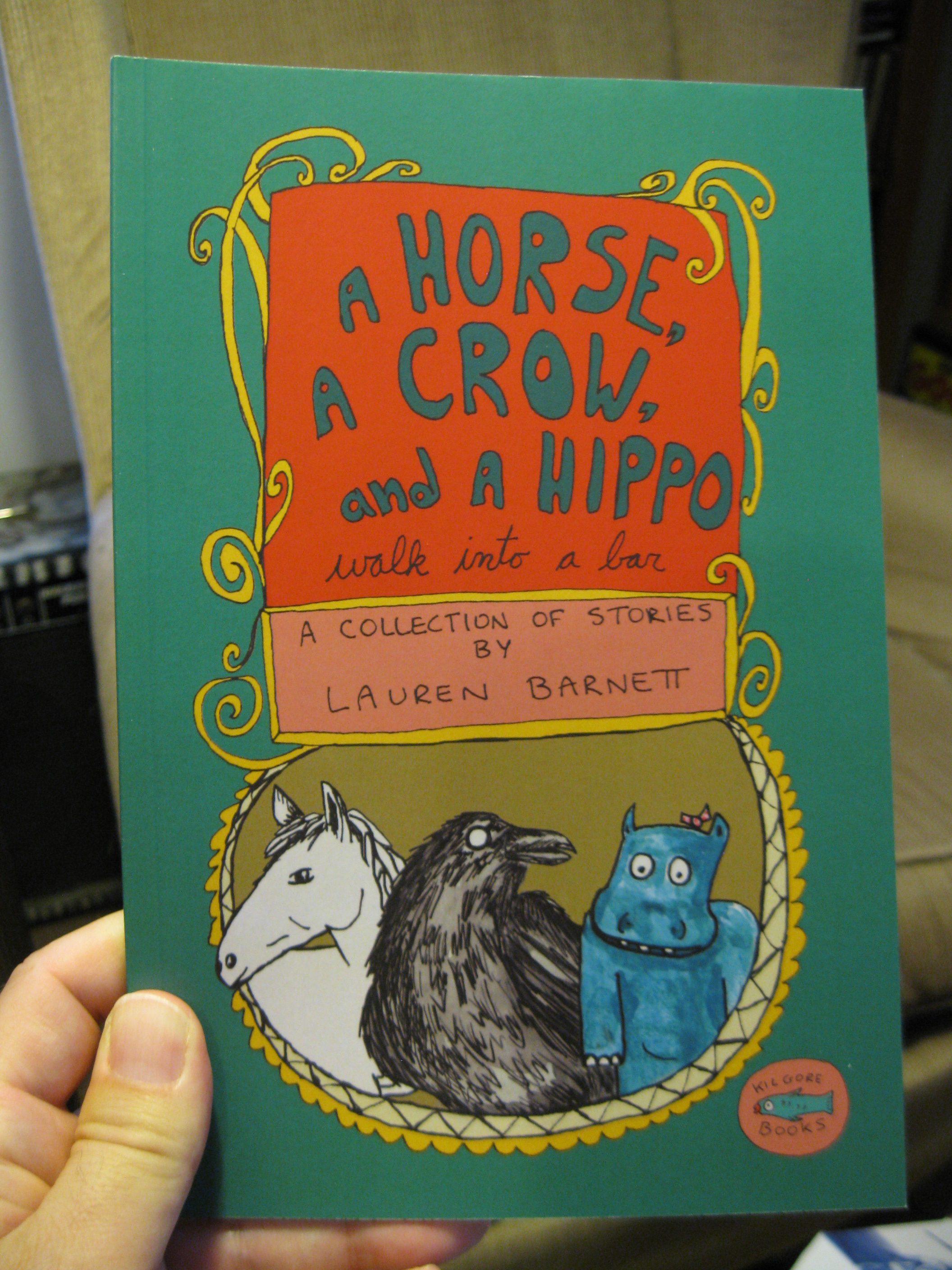A HORSE, A CROW, AND A HIPPO WALK INTO A BAR by Lauren Barnett