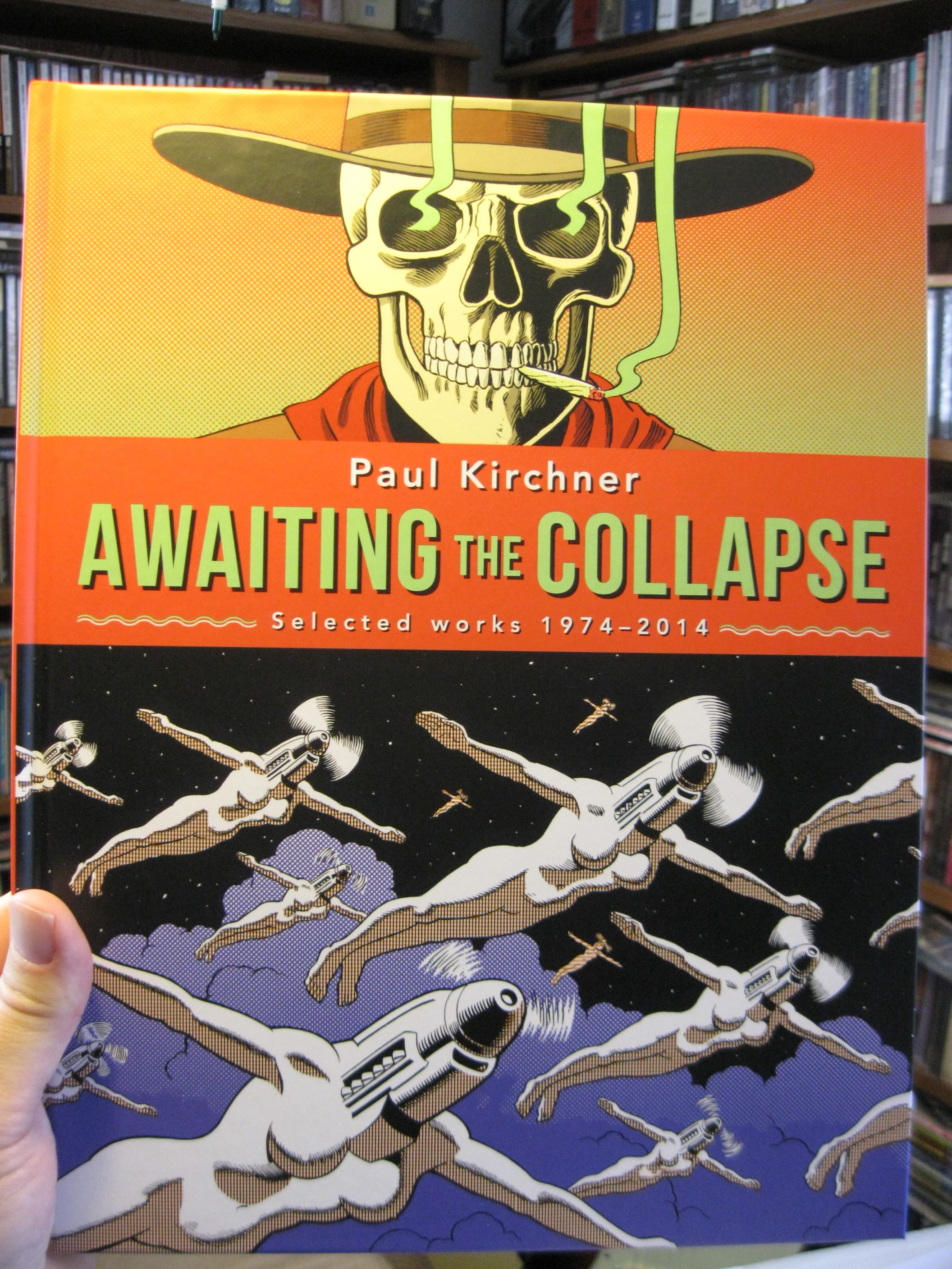 AWAITING THE COLLAPSE: SELECTED WORKS 1974-2014 by Paul Kirchner