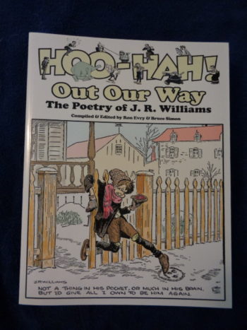 OUT OUR WAY: The Poetry of J.R. Williams ed. by Ron Evry and Bruce Simon