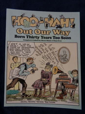 OUT OUR WAY: Born Thirty Years Too Soon by J.R. Williams, ed. R. Evry/B. Simon