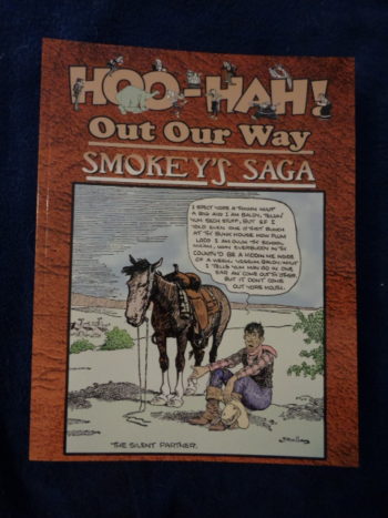 OUT OUR WAY: Smokey's Saga by J.R. Williams, ed. by Ron Evry and Bruce Simon