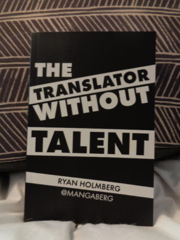 THE TRANSLATOR WITHOUT TALENT by Ryan Holmberg
