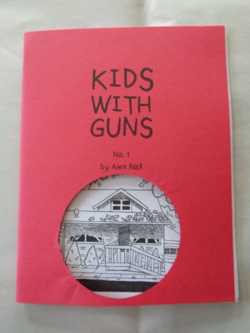 KIDS WITH GUNS #1 by Alex Nall