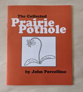 THE COLLECTED PRAIRIE POTHOLE by John Porcellino