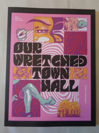 OUR WRETCHED TOWN HALL by Eric Kostiuk Williams