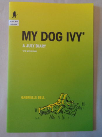 MY DOG IVY: A July Diary by Gabrielle Bell