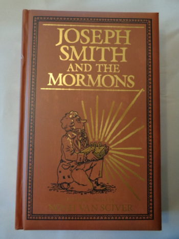 JOSEPH SMITH AND THE MORMONS by Noah Van Sciver
