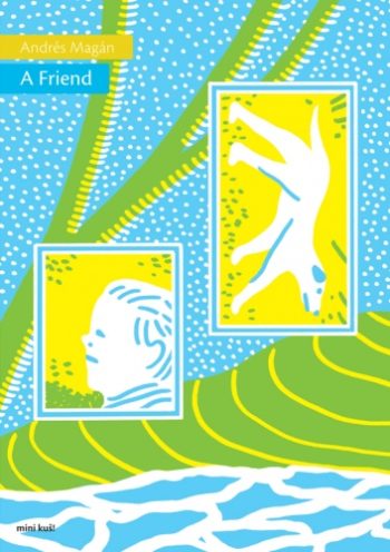 Mini-KUŠ #56: A FRIEND by Andrés Magán