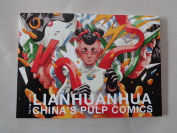 LIANHUANHUA: CHINA'S PULP COMICS by Orion Martin