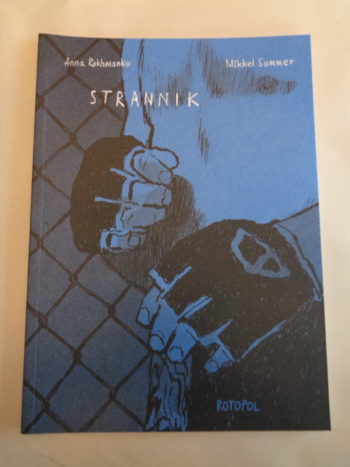 STRANNIK by Mikkel Sommer and Anna Rakhmanko