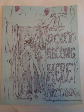 I DON'T BELONG HERE! by Matt Lock