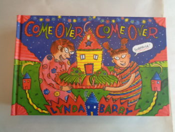 COME OVER COME OVER by Lynda Barry