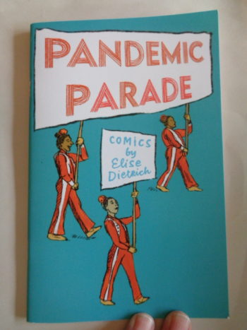 PANDEMIC PARADE by Elise Dietrich