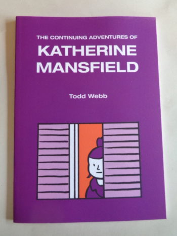THE CONTINUING ADVENTURES OF KATHERINE MANSFIELD by Todd Webb