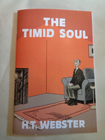 THE TIMID SOUL by H.T. Webster (ed. by N. Van Sciver)