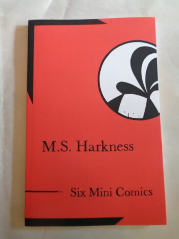 SIX MINI COMICS by M.S. Harkness
