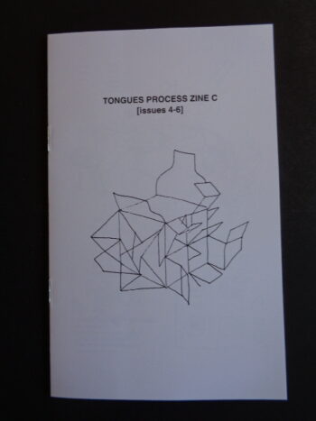 TONGUES PROCESS ZINE C (Issues 4-6) by Anders Nilsen