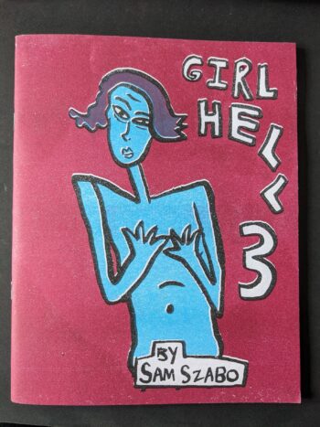 GIRL HELL #3 by Sam Szabo