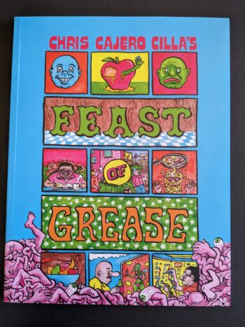 FEAST OF GREASE by Chris Cajero Cilla