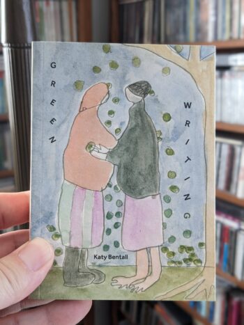 GREENWRITING by Katy Bentall