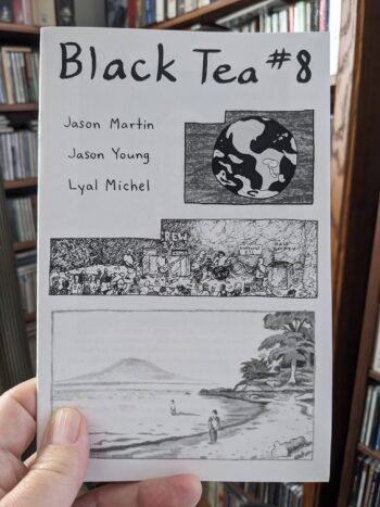 BLACK TEA #8 by Jason Martin and Friends