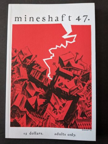 MINESHAFT #47 ed. Everett Rand and Gioia Palmieri