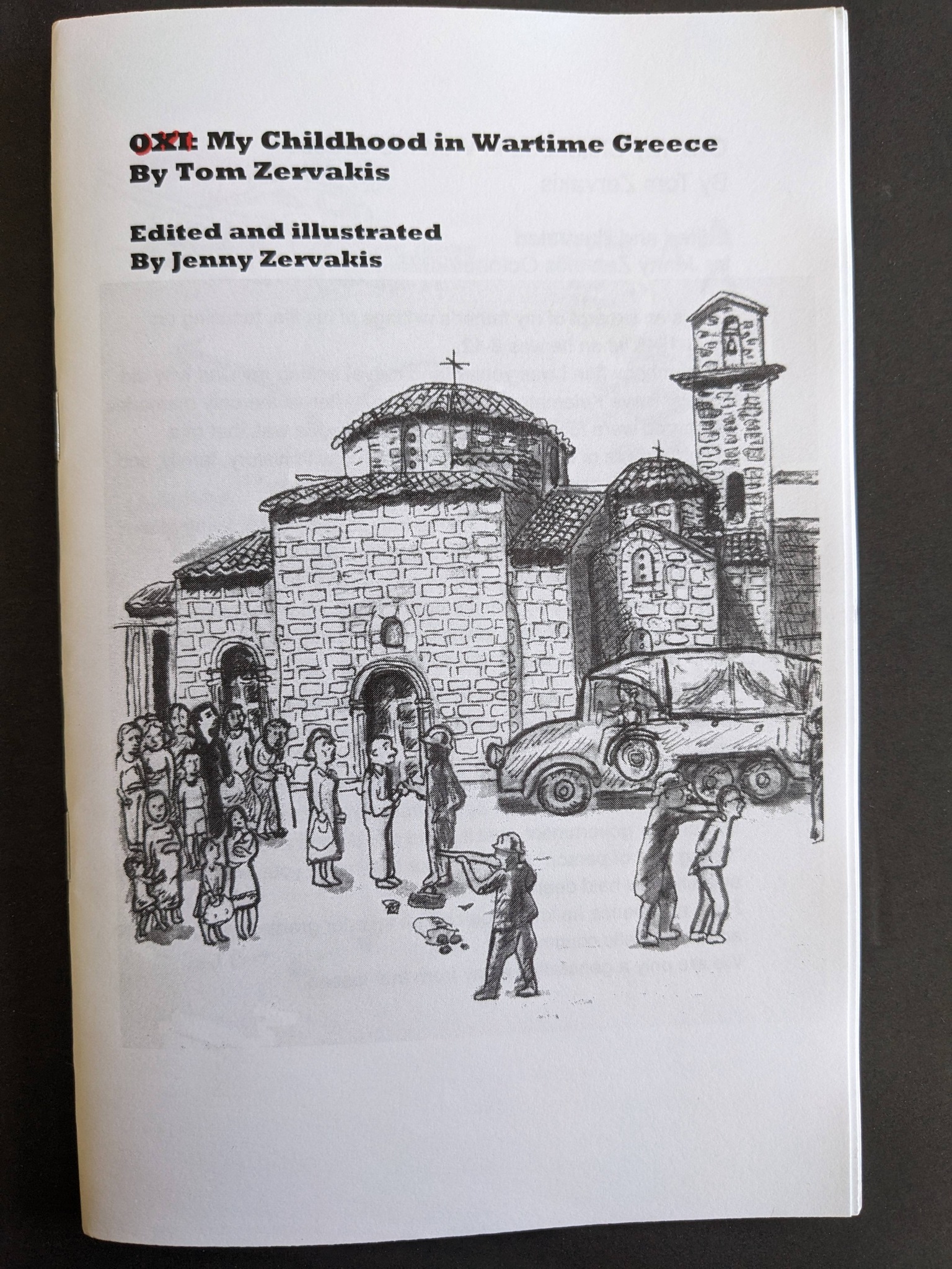 OXI: MY CHILDHOOD IN WARTIME GREECE by Tom Zervakis