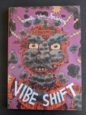 VIBE SHIFT by Noah Van Sciver