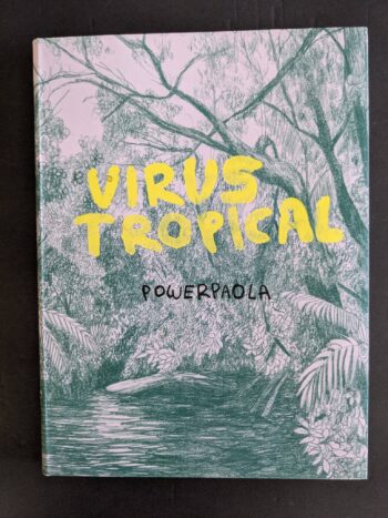 VIRUS TROPICAL by Powerpaola