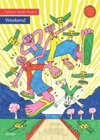 Mini-KUŠ #68: WEEKEND by Erland Peder Kvam