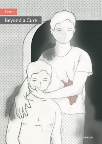Mini-KUŠ #72: BEYOND A CURE by Fenta